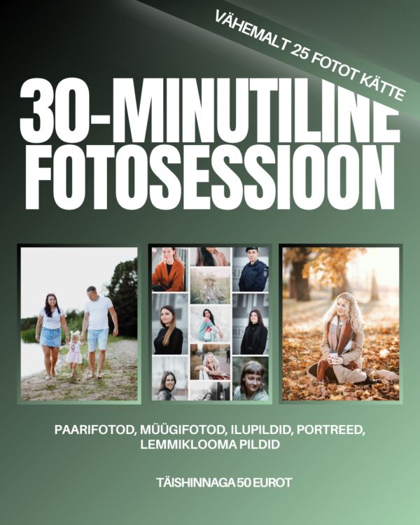 Fotosessioon 30 minutit